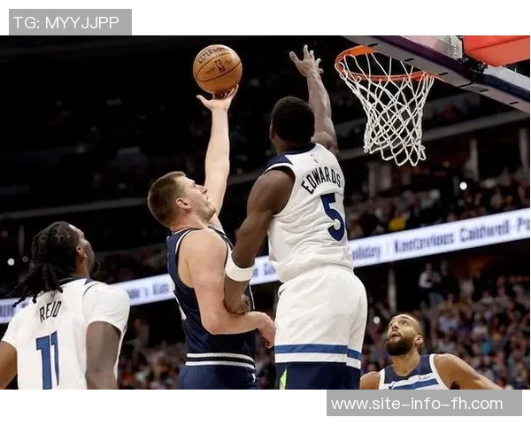 掘金与森林狼加时大战火花四溅约基奇独揽18分引领得分狂潮